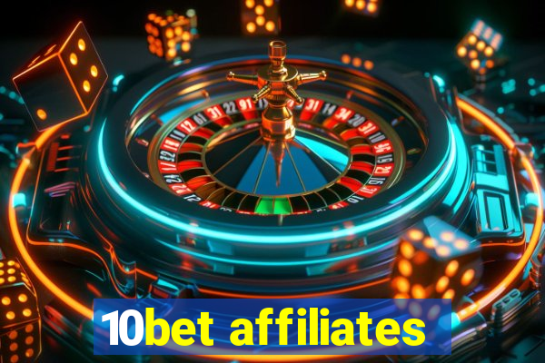 10bet affiliates